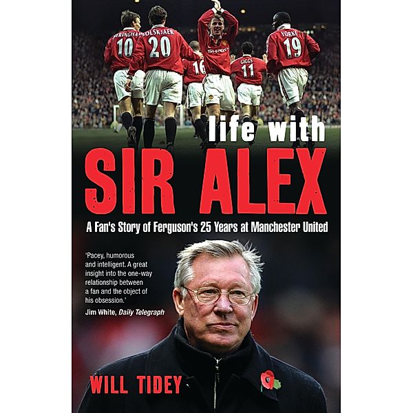 Life with Sir Alex, Will Tidey