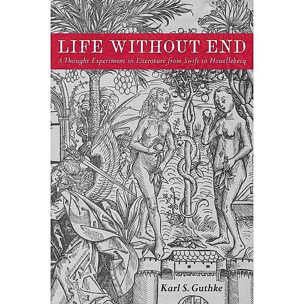 Life without End, Karl S. Guthke