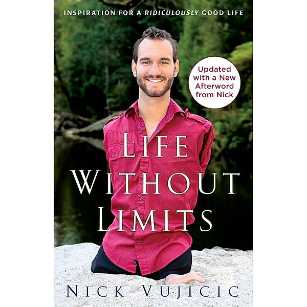 Life Without Limits, Nick Vujicic