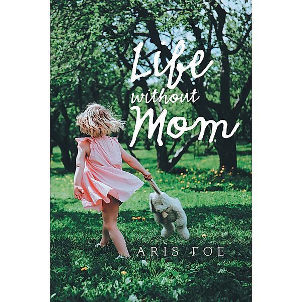 Life Without Mom, Aris Foe