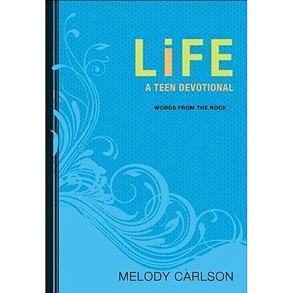 Life (Words From the Rock), Melody Carlson