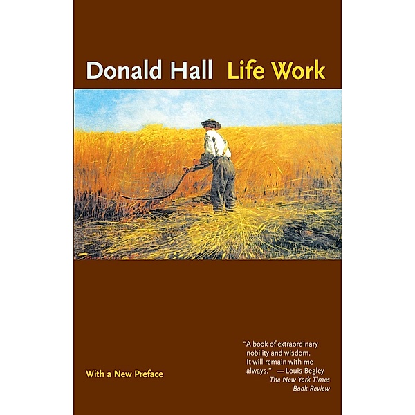 Life Work, Donald Hall