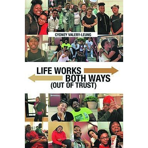Life Works Both Ways / LitPrime Solutions, Cydney Valery-Leung