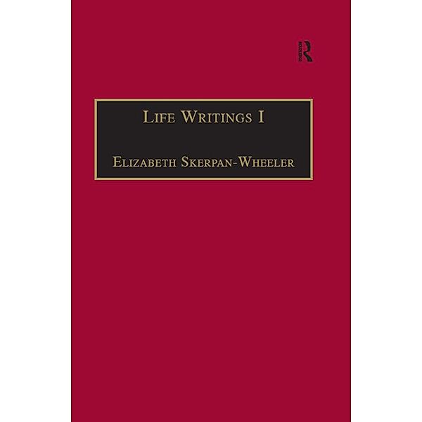 Life Writings I, Elizabeth Skerpan-Wheeler