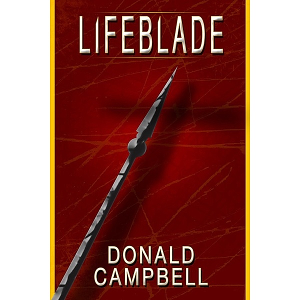 Lifeblade, Donald Campbell
