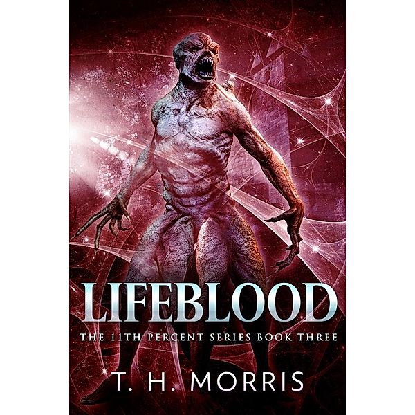 Lifeblood / The 11th Percent Bd.3, T. H. Morris
