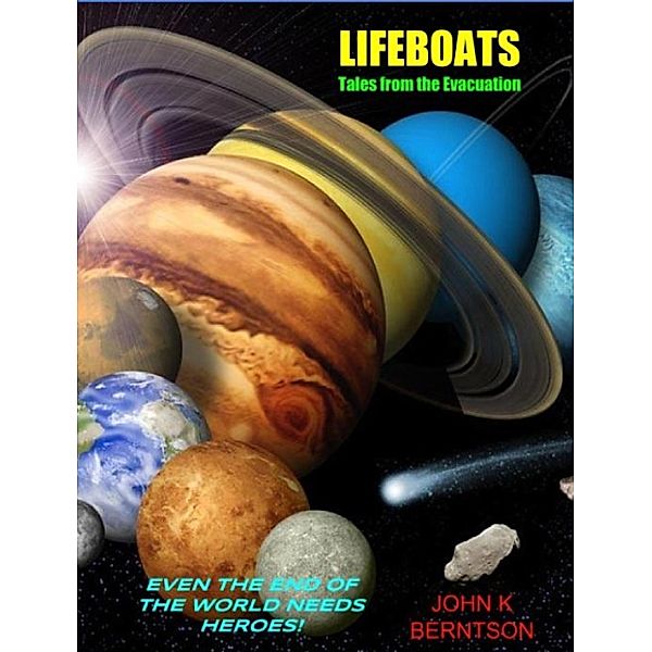 Lifeboats: Tales from the Evacuation, John K Berntson