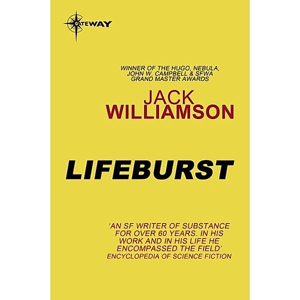 Lifeburst, Jack Williamson