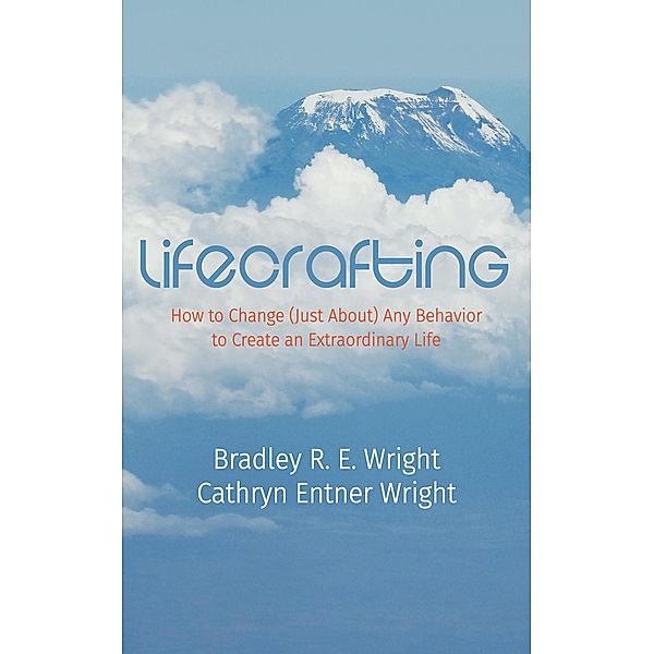 LifeCrafting, Bradley R. E. Wright, Cathryn Entner Wright