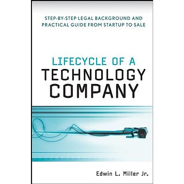 Lifecycle of a Technology Company, Edwin L. Miller