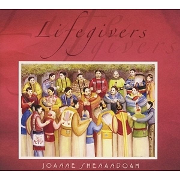 Lifegivers, Joanne Shenandoah