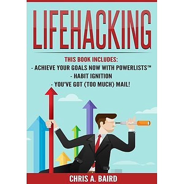 Lifehacking, Chris Baird