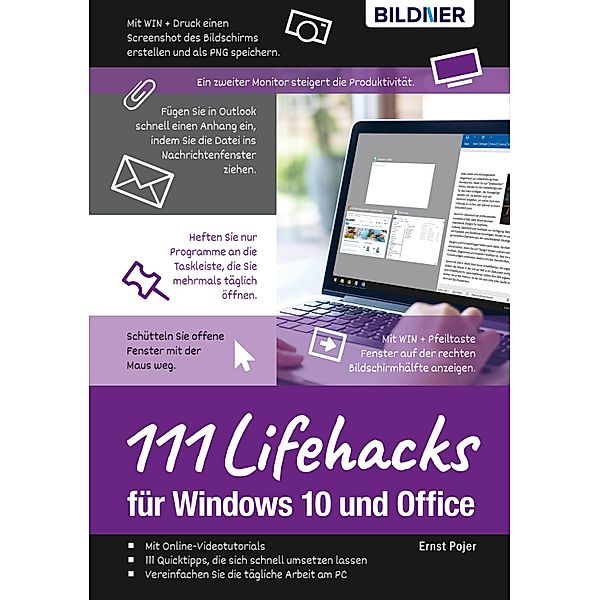 Lifehacks für Windows 10 und Office: 111 Profi-Tipps für Anwender, Ernst Pojer