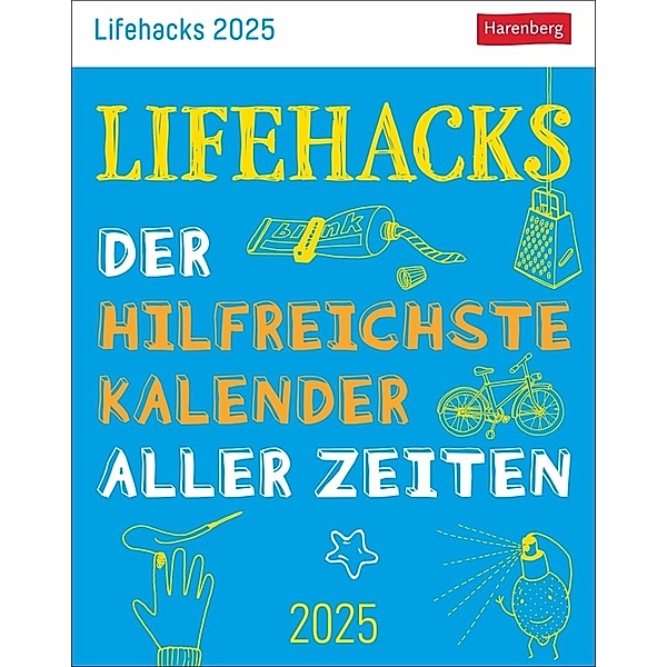 Lifehacks Tagesabreißkalender 2025 - Der hilfreichste Kalender aller Zeiten, Ann Christin Artel