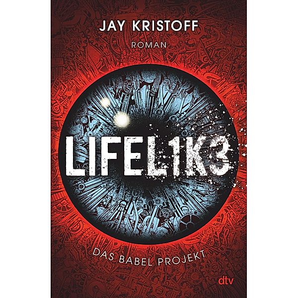 Lifelike / Das Babel Projekt Bd.1, Jay Kristoff