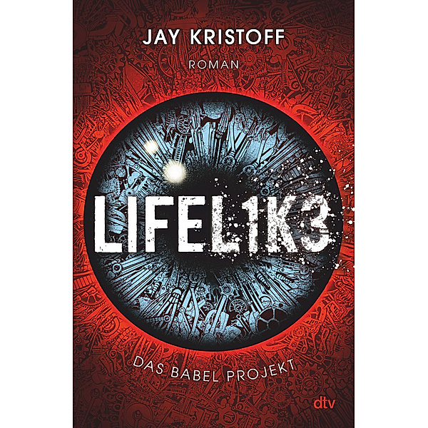 Lifelike / Das Babel Projekt Bd.1, Jay Kristoff