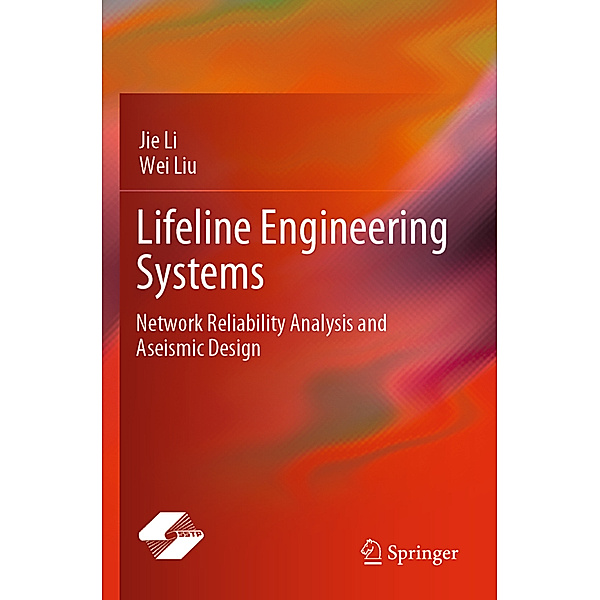 Lifeline Engineering Systems, Jie Li, Wei Liu