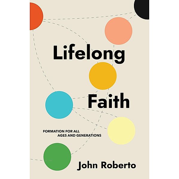 Lifelong Faith, John Roberto