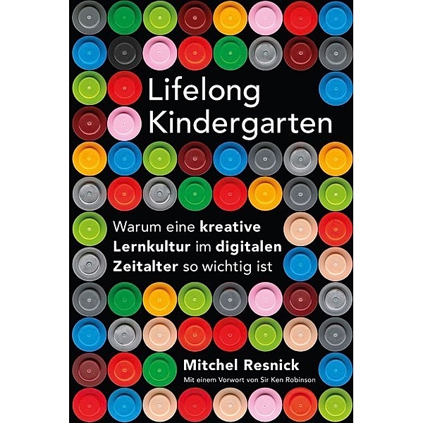Lifelong Kindergarten, MItchel Resnick