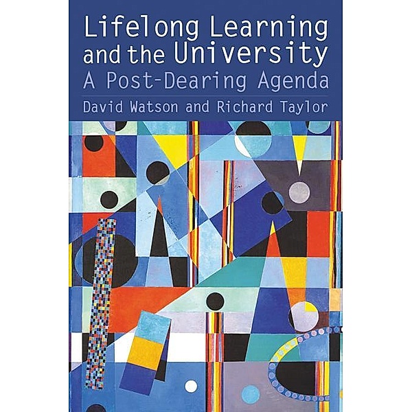 Lifelong Learning and the University, Richard Taylor, David Watson