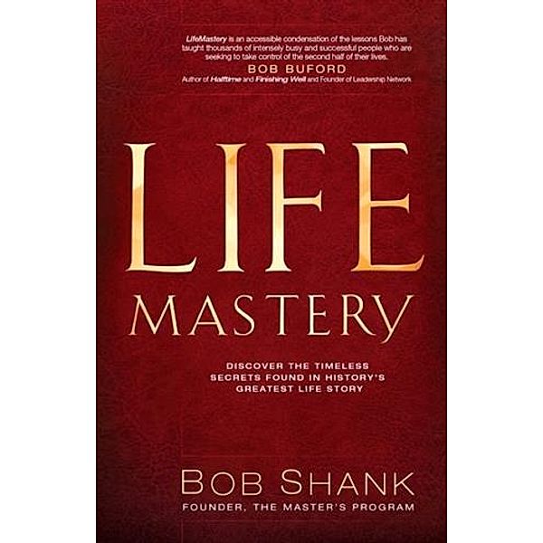 LifeMastery, Bob Shank