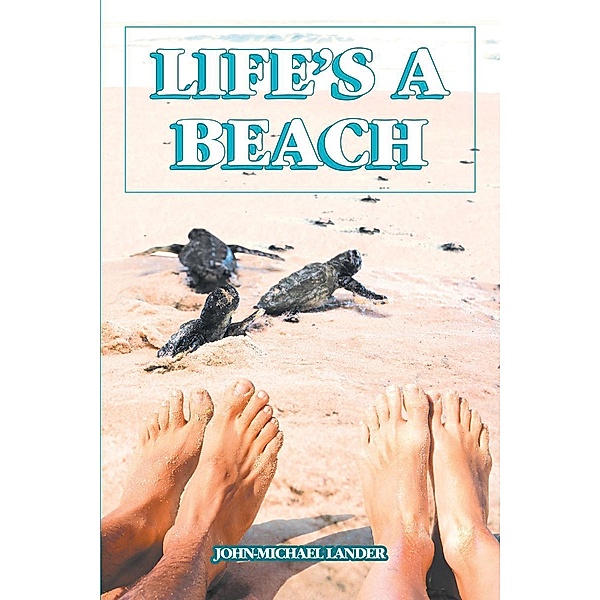 Life's a Beach, John-Michael Lander