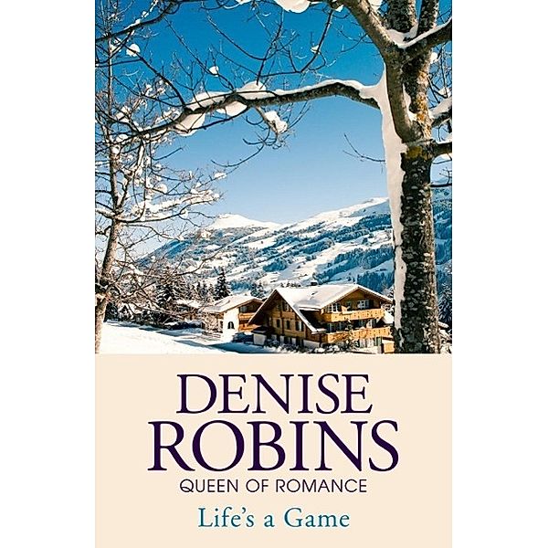 Life's a Game, Denise Robins