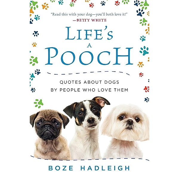 Life's a Pooch, Boze Hadleigh
