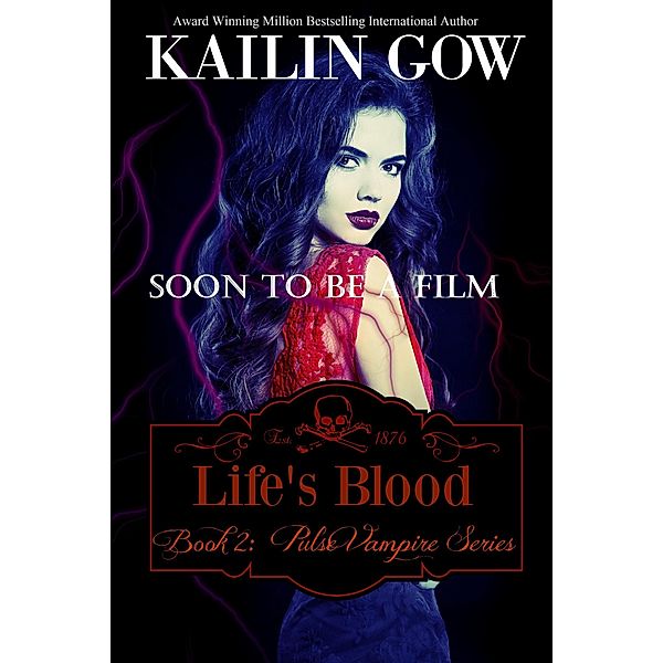 Life's Blood (Pulse Vampire Series) / Pulse Vampire Series, Kailin Gow