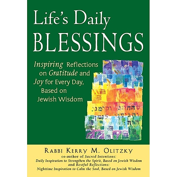 Life's Daily Blessings, Rabbi Kerry M. Olitzky