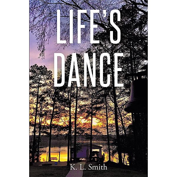 Life's Dance, K. L. Smith