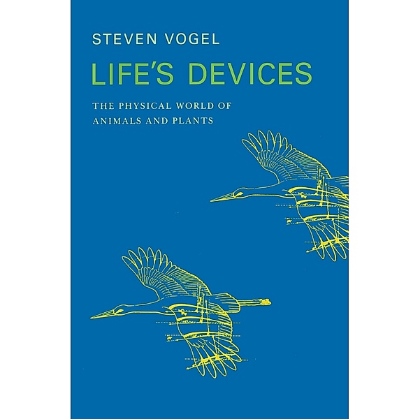 Life's Devices, Steven Vogel