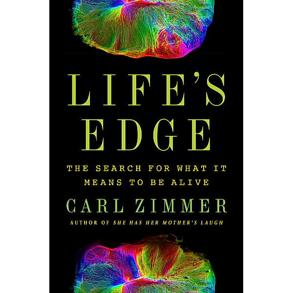 Life's Edge, Carl Zimmer
