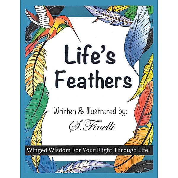 Life's Feathers, S. Finelli