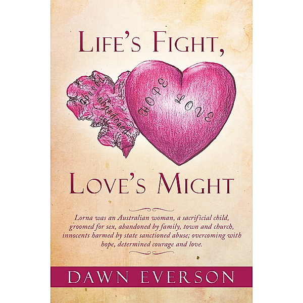 Life’S Fight, Love’S Might, Dawn Everson