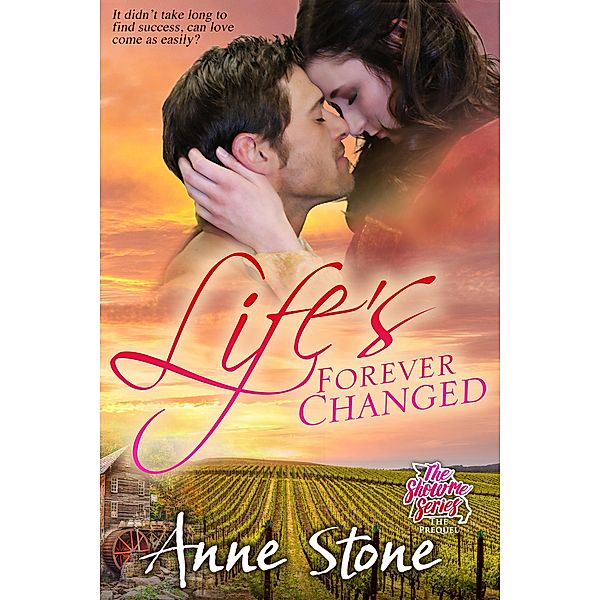 Life's Forever Changed (The Show Me Series, #0.5), Anne Stone