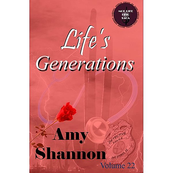 Life's Generations  (MOD Life Epic Saga, #24) / MOD Life Epic Saga, Amy Shannon