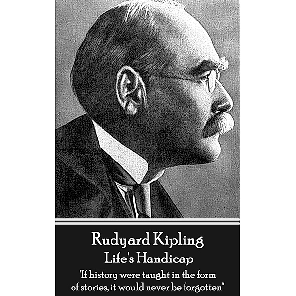 Life's Handicap, Rudyard Kipling