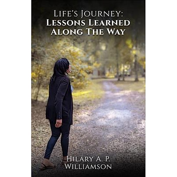Life's Journey, Hilary A. P. Williamson