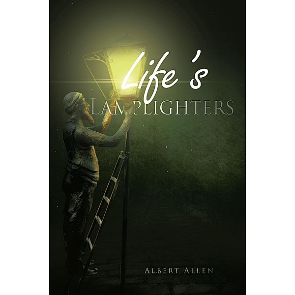 Life's Lamplighters, Albert Allen