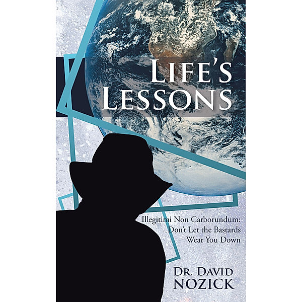 Life’S Lessons, Dr. David Nozick