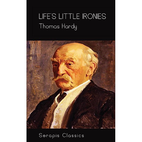 Life's Little Ironies, Thomas Hardy