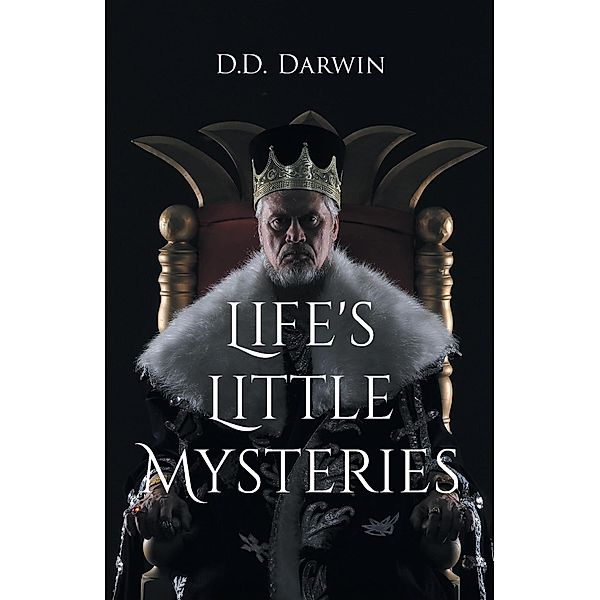 Life's Little Mysteries, D. D. Darwin