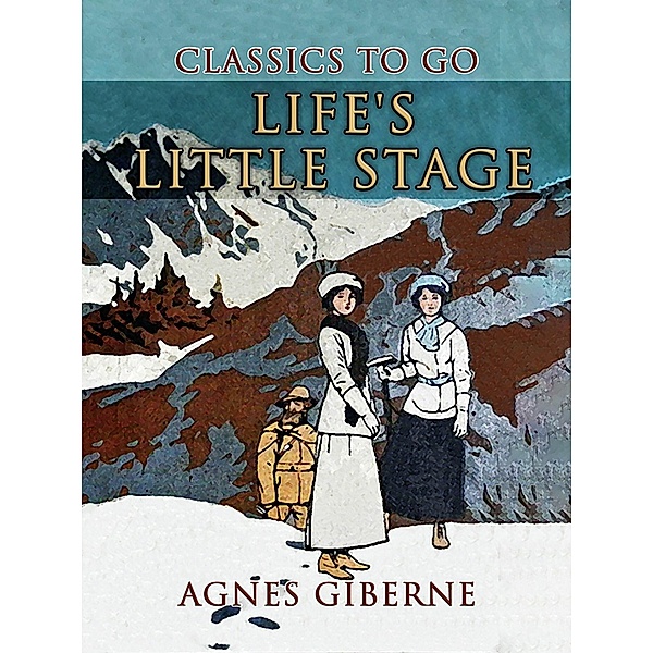 Life's Little Stage, Agnes Giberne