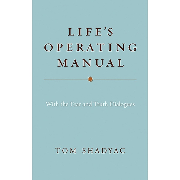 Life's Operating Manual, Tom Shadyac