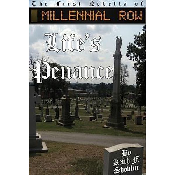 Life's Penance / aois21 publishing, LLC, Keith F Shovlin