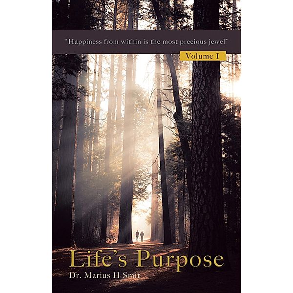 Life's Purpose, Marius H Smit