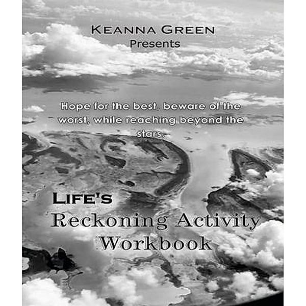 Life's Reckoning, Keanna Green
