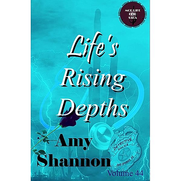 Life's Rising Depths (MOD Life Epic Saga, #44) / MOD Life Epic Saga, Amy Shannon