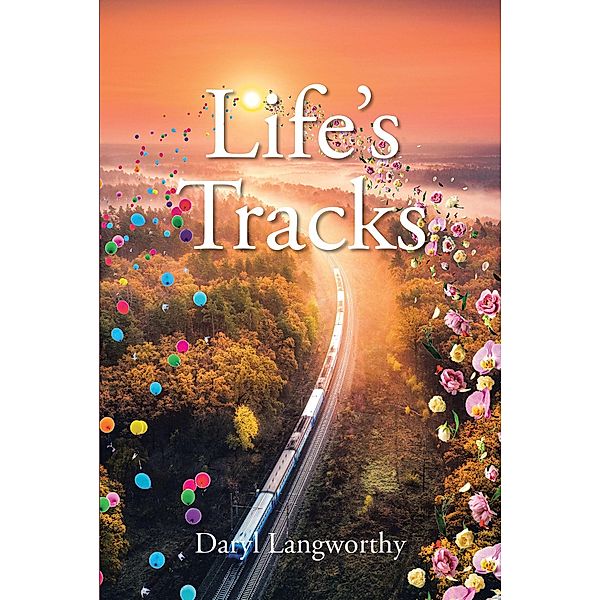 Life's Tracks, Daryl Langworthy